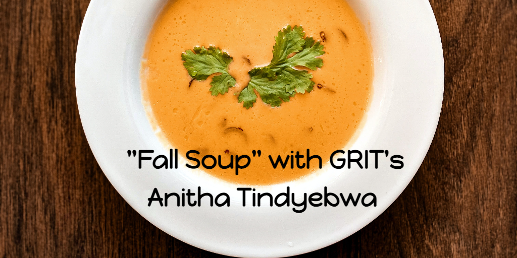 "Fall Soup" with GRIT Coffee House's Anitha Tindyebwa - Online Kitchen