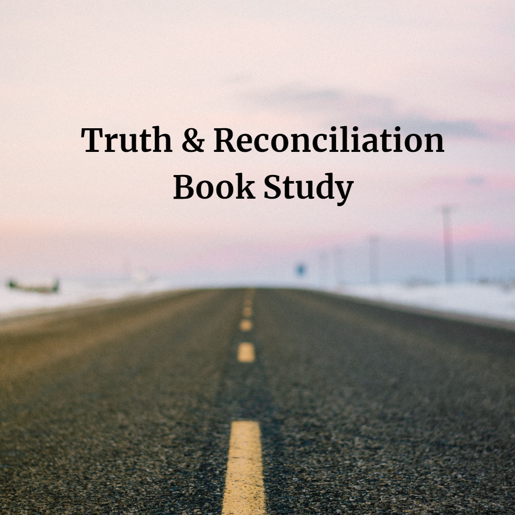Indigenous Truth & Reconciliation Online Book Study