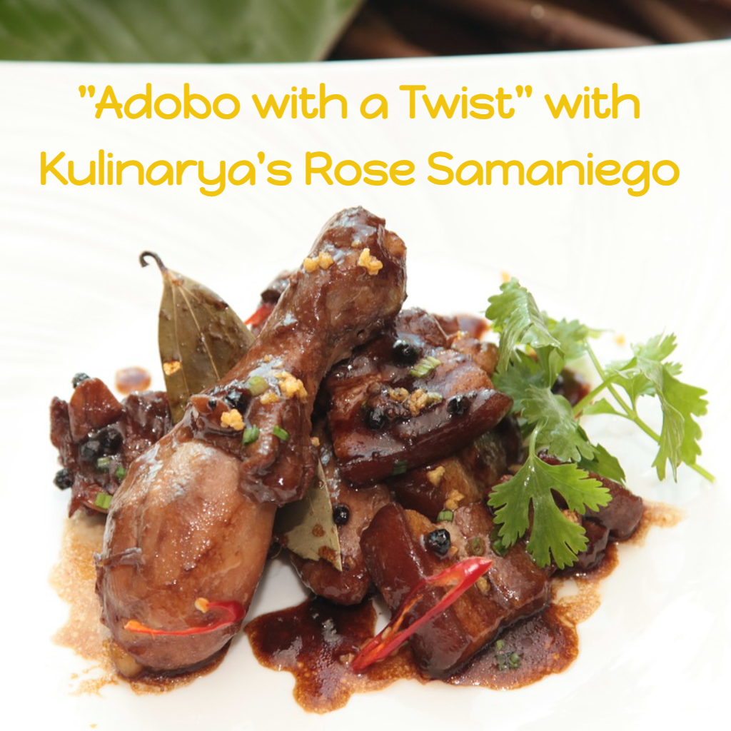 "Adobo with a Twist" with Kulinarya's Rose Samaniego - Online Kitchen